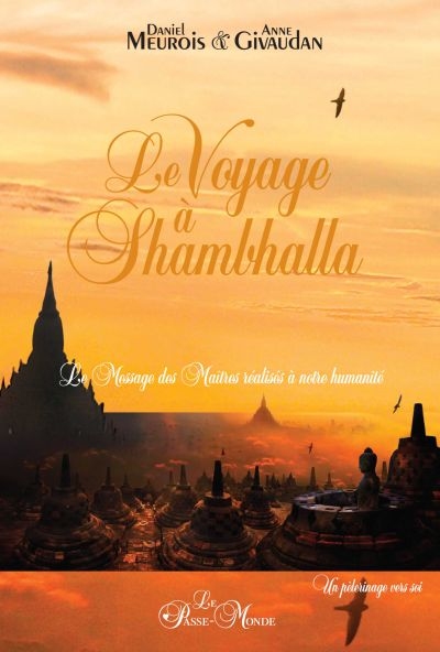 Le voyage à Shambhalla : le message des Maîtres réalisés à notre humanité