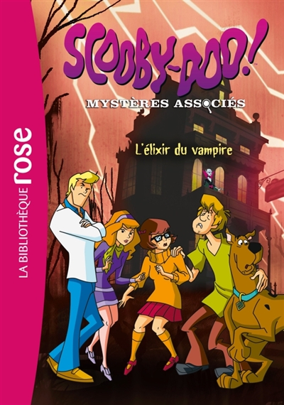Scooby-Doo ! : mystères associés. Vol. 2. L'élixir du vampire