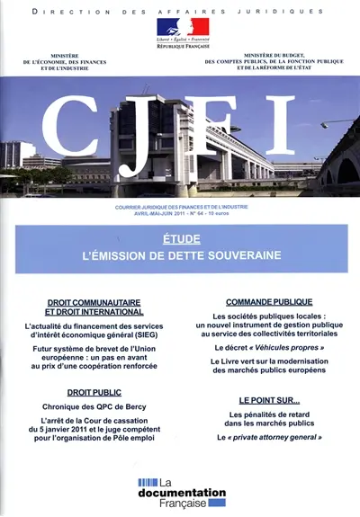 Courrier juridique des finances et de l'industrie (Le), n° 64. L'émission de dette souveraine