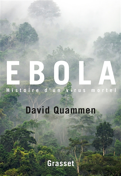 Ebola : histoire d'un virus mortel