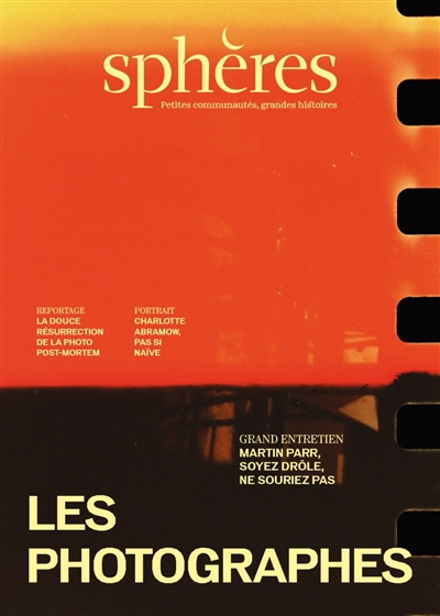 Sphères : petites communautés, grandes histoires, n° 18. Les photographes