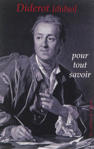 Diderot : pour tout savoir