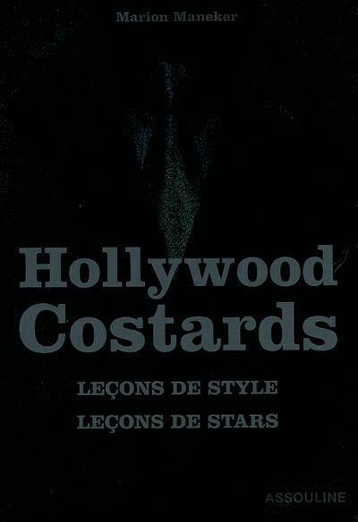 Hollywood costards : leçons de style, leçons de stars