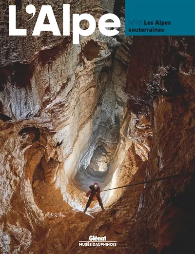 Alpe (L'), n° 98. Les Alpes souterraines
