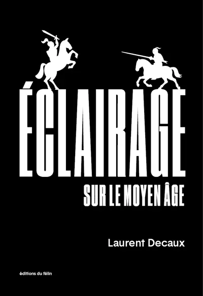 Eclairage sur le Moyen Age