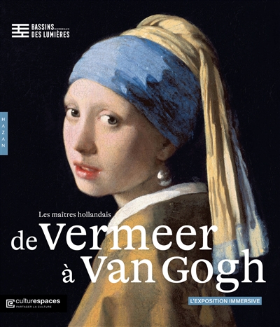 De Vermeer à Van Gogh : les maîtres hollandais