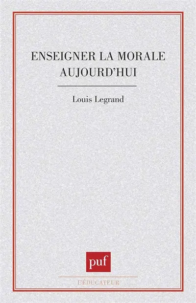 Enseigner la morale aujourd'hui