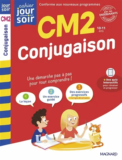 Conjugaison CM2, 10-11 ans : conforme aux nouveaux programmes