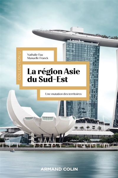 La région Asie du Sud-Est :...