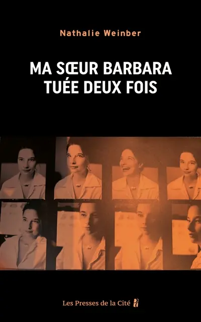 Ma soeur Barbara, tuée deux fois Ma soeur Barbara, tuée deux fois