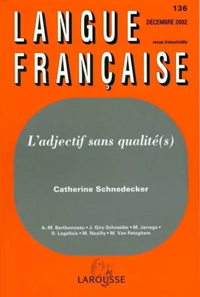 Langue française, n° 136. L'adjectif sans qualité(s)