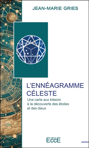 L'ennéagramme céleste : une carte aux trésors à la découverte des étoiles et des dieux