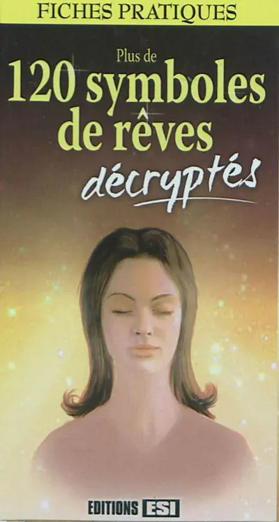 Plus de 120 symboles de rêves décryptés
