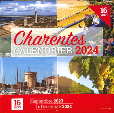 Charentes : calendrier 2024 : 16 mois, septembre 2023-décembre 2024