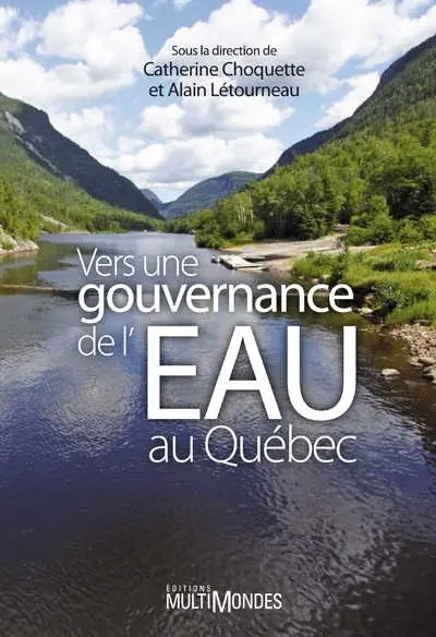 Vers une gouvernance de l’eau au Québec