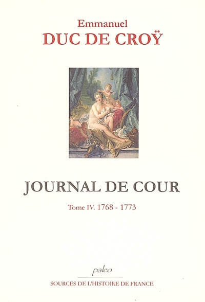 Journal de cour. Vol. 4. 1768-1773