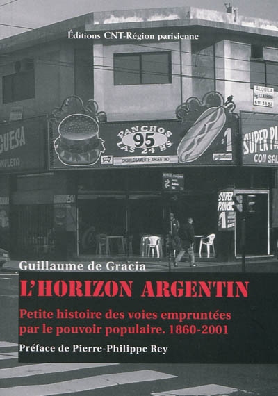 L'horizon argentin : petite histoire des voies empruntées par le pouvoir populaire : 1860-2001