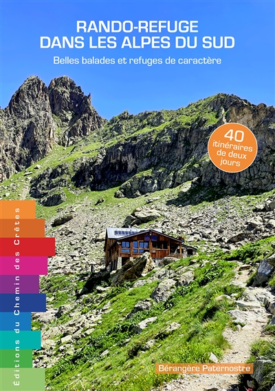 Rando-refuge dans les Alpes du Sud : belles balades et refuges de caractère