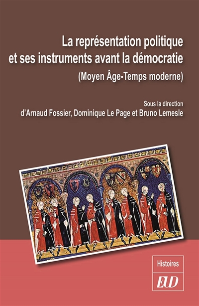 La représentation politique et ses instruments avant la démocratie : Moyen Age-temps modernes