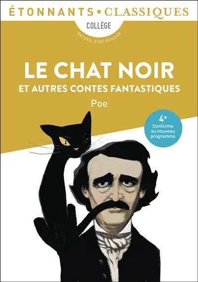 Le chat noir : et autres contes fantastiques : collège, recueil avec dossier
