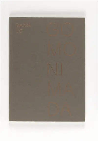 Danh Vo, Go mo ni ma da