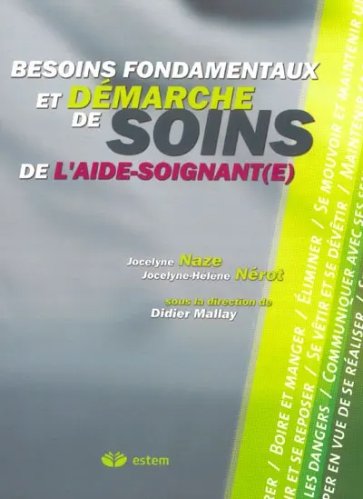 Besoins fondamentaux et démarche de soins de l'aide-soignant(e)