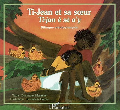 Ti-Jean et sa soeur. Ti-Jan é sè a'y