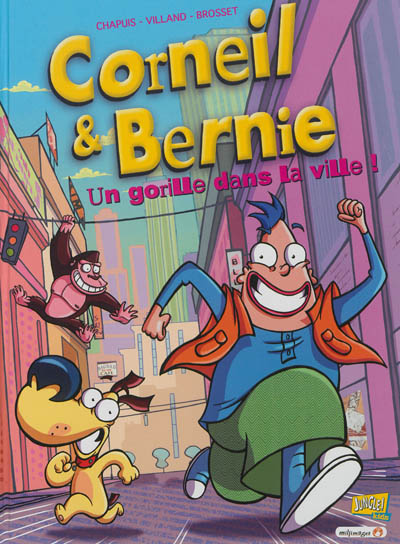 Corneil & Bernie. Vol. 1. Un gorille dans la ville !