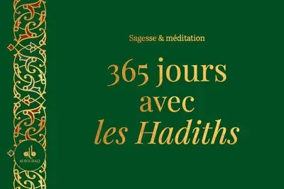 365 jours avec les hadiths : sagesse & méditation : vert 365 jours avec les hadiths : sagesse & méditation : vert
