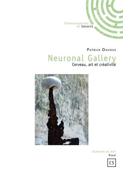 Neuronal gallery : Cerveau, art et créativité