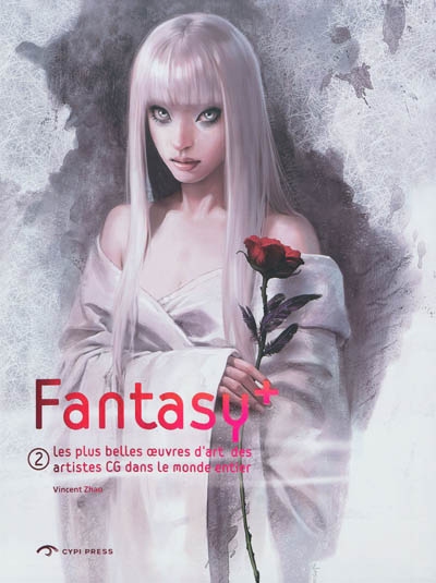Fantasy +. Vol. 2. Les plus belles oeuvres d'art des artistes CG dans le monde entier