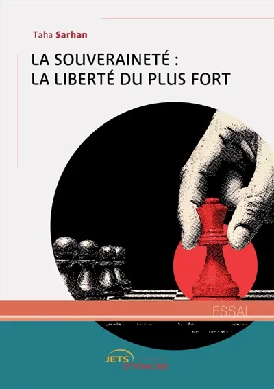 La Souveraineté : la liberté du plus fort