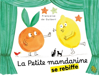 La Petite mandarine se rebiffe