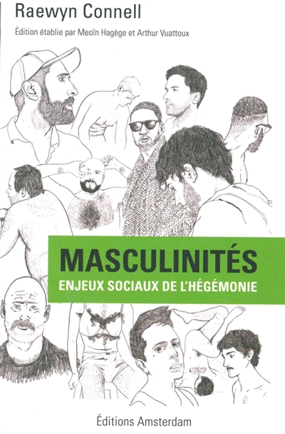 Masculinités : enjeux sociaux de l'hégémonie