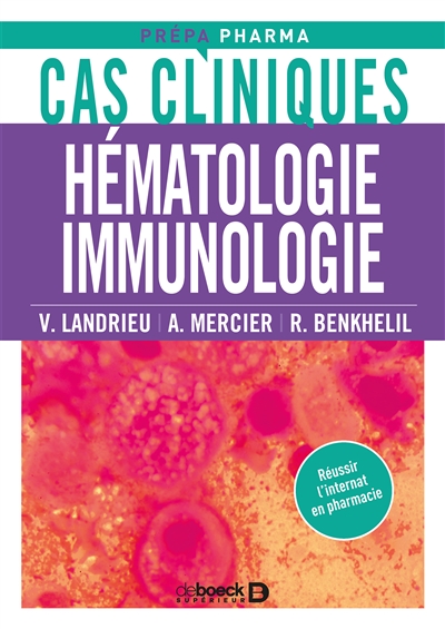 Hématologie, immunologie : cas cliniques