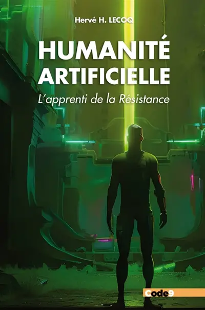 Humanité artificielle : l'apprenti de la résistance