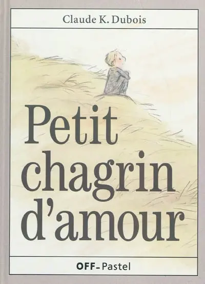 Petit chagrin d'amour