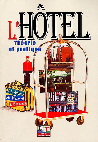 L'hôtel : théorie et pratique
