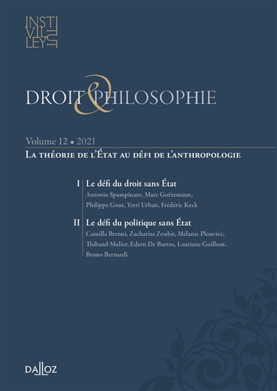 Droit & philosophie : annuaire de l'Institut Michel Villey, n° 12. La théorie de l'Etat au défi de l'anthropologie