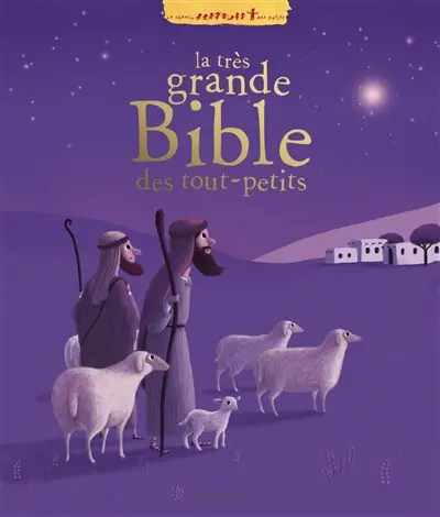 La très grande Bible des tout-petits