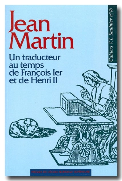 Jean Martin, un traducteur au temps de François Ier et de Henri II