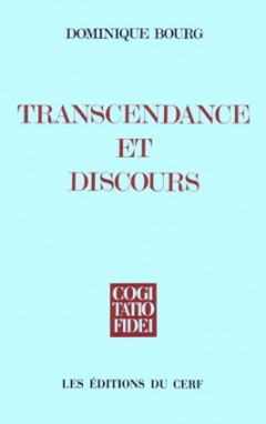 Transcendance et discours : essai sur la nomination paradoxale de Dieu