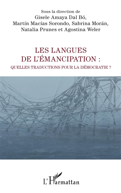 Les langues de l'émancipation : quelles traductions pour la démocratie ?
