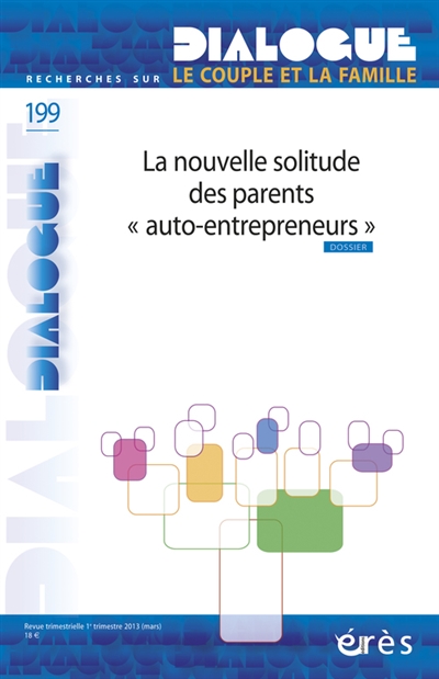 Dialogue, n° 199. La nouvelle solitude des parents auto-entrepreneurs