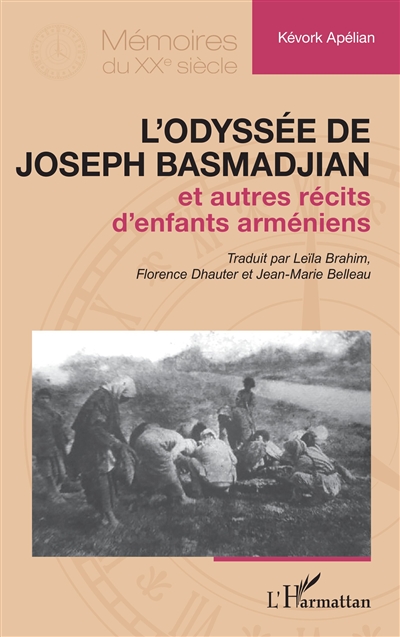L'odyssée de Joseph Basmadjian : et autres récits d'enfants arméniens