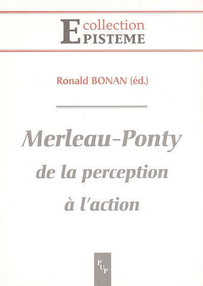 Merleau-Ponty, de la perception à l'action