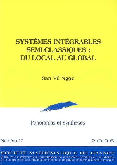 Systèmes intégrables semi-classiques : du local au global