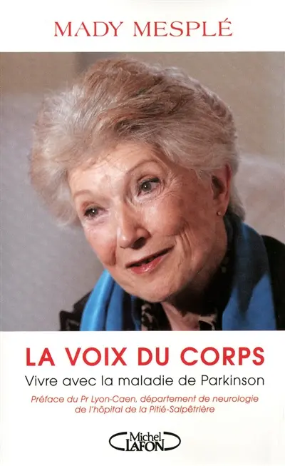 La voix du corps : vivre avec la maladie de Parkinson