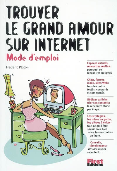 Trouver le grand amour sur Internet : mode d'emploi
