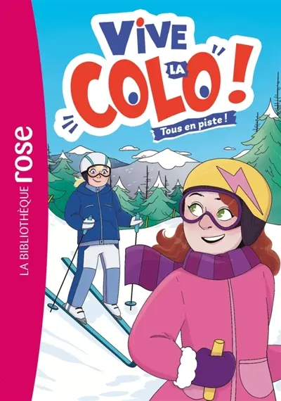 Vive la colo !. Vol. 2. Tous en piste !